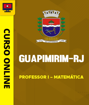 Curso Prefeitura de Guapimirim - RJ 2026 - Professor I – Matemática