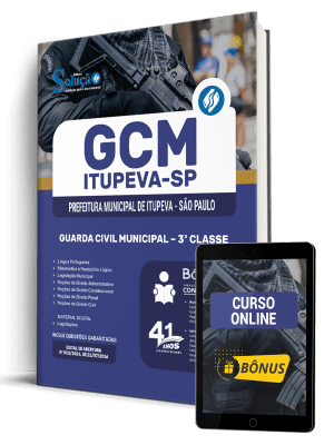 Apostila Prefeitura de Itupeva-SP 2026 - Guarda Civil Municipal - 3ª Classe