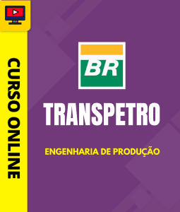 Curso Transpetro - Engenharia de Produção