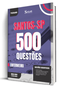 Caderno de Questões Prefeitura de Santos-SP - Enfermeiro - 500 Questões Gabaritadas