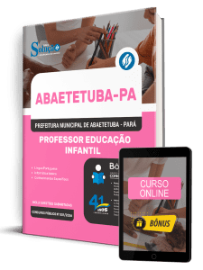 Apostila Prefeitura de Abaetetuba PA 2026 - Professor Educação Infantil