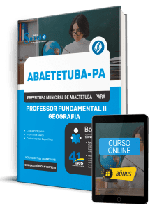 Apostila Prefeitura de Abaetetuba PA 2026 - Professor Fundamental II - Geografia