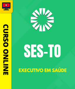 Curso SES-TO 2026 - Executivo em Saúde