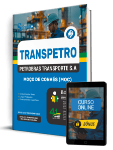 Apostila Transpetro 2026 - Moço de Convés (MOC)