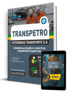 Apostila Transpetro 2026 - Profissional Transpetro de Nível Superior - Júnior - Enfâse 10: Comercialização e Logística - Transporte Marítimo