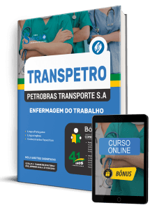 Apostila Transpetro 2026 - Profissional Transpetro de Nível Superior - Júnior - Enfâse 14: Enfermagem do Trabalho