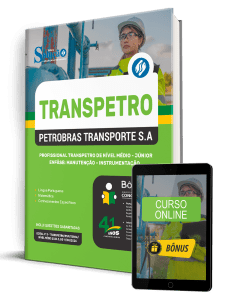 Apostila Transpetro 2026 - Profissional Transpetro de Nível Médio - Júnior - Enfâse 10: Manutenção - Instrumentação