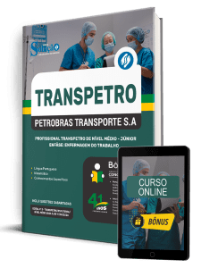 Apostila Transpetro 2026 - Profissional Transpetro de Nível Médio - Júnior - Enfâse 5: Enfermagem do Trabalho (NM)
