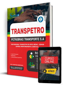 Apostila Transpetro 2026 - Profissional Transpetro de Nível Médio - Júnior - Enfâse 12: Monitoramento Logístico