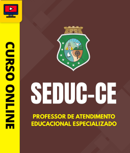 Curso SEDUC-CE 2026 - Professor de Atendimento Educacional Especializado