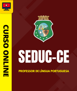 Curso SEDUC-CE - Professor de Língua Portuguesa