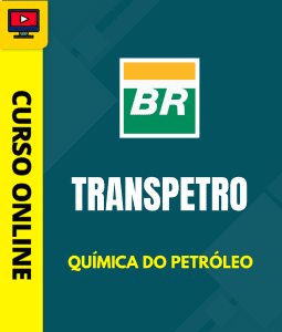 Curso Transpetro 2026 - Química do Petróleo