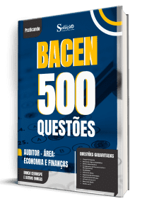 Caderno de Questões BACEN - Auditor - Área: Economia e Finanças - 500 Questões Gabaritadas