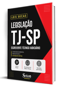 Apostila Leis Secas TJ-SP - Escrevente Técnico Judiciário
