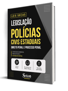 Apostila Leis Secas Polícias Civis/Estaduais - Direito Penal