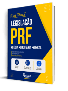 Apostila Leis Secas Polícia Rodoviária Federal - Legislação