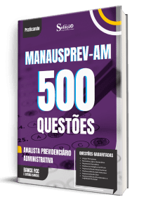 Caderno de Questões MANAUSPREV - Analista Previdenciário - Administrativa - 500 Questões Gabaritadas