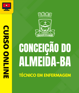 Curso Prefeitura de Conceição do Almeida - BA - Técnico em Enfermagem