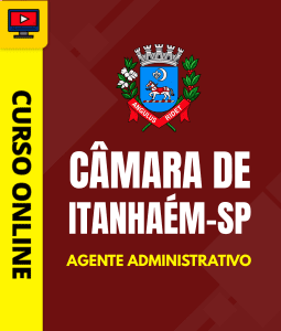 Curso Câmara de Itanhaém - SP 2026 - Agente Administrativo