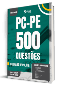 Caderno de Questões PC-PE - Delegado de Polícia - 500 Questões Gabaritadas