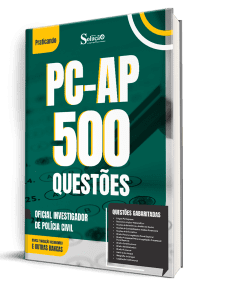 Caderno de Questões PC-AP - Oficial Investigador de Polícia Civil - 500 Questões Gabaritadas
