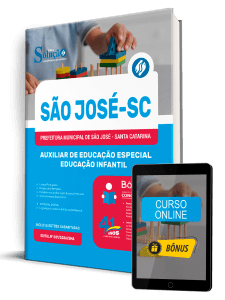 Apostila Prefeitura de São José-SC 2026 - Auxiliar de Educação Especial - Educação Infantil