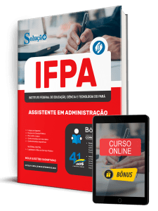 Apostila IFPA 2026 - Técnico-Administrativo em Educação - Assistente em Administração