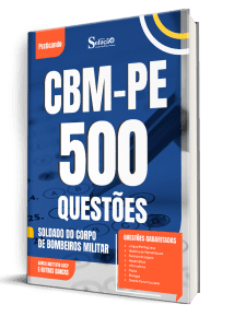 Caderno de Questões CBM-PE - Soldado do Corpo de Bombeiros Militar - 500 Questões Gabaritadas