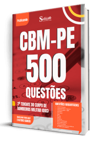 Caderno de Questões CBM-PE - 2º Tenente do Corpo de Bombeiros Militar (QOC) - 500 Questões Gabaritadas
