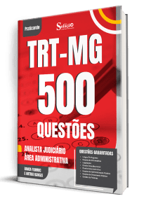 Caderno de Questões TRT-MG - Analista Judiciário- Área Administrativa - 500 Questões Gabaritadas