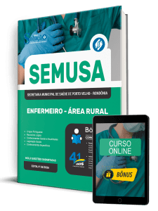 Apostila SEMUSA Porto Velho-RO 2026 - Enfermeiro - Área Rural