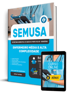Apostila SEMUSA Porto Velho-RO 2026 - Enfermeiro Média e Alta Complexidade