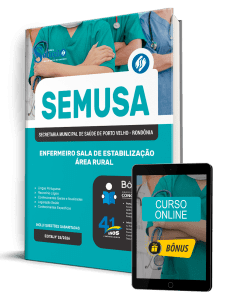Apostila SEMUSA Porto Velho-RO 2026 - Enfermeiro Sala de Estabilização - Área Rural