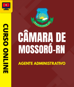 Curso Câmara de Mossoró - RN 2026 - Agente Administrativo