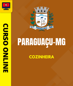 Curso Prefeitura de Paraguaçu - MG 2026 - Cozinheira