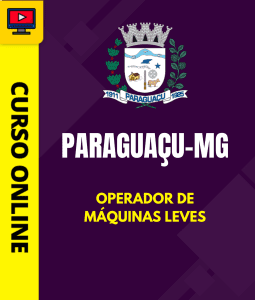Curso Prefeitura de Paraguaçu - MG 2026 - Operador de Máquinas Leves