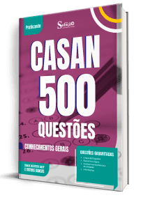 Caderno de Questões CASAN - Conhecimentos Gerais - 500 Questões Gabaritadas