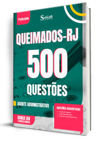 Caderno de Questões Prefeitura de Queimados-RJ - Agente Administrativo - 500 Questões Gabaritadas