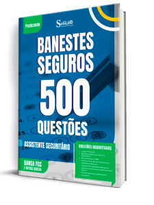 Caderno de Questões Banestes Seguros - Assistente Securitário - 500 Questões Gabaritadas
