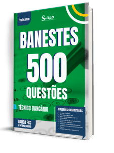 Caderno de Questões Banestes - Técnico Bancário - 500 Questões Gabaritadas