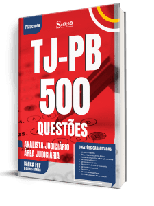 Caderno de Questões TJ-PB - Analista Judiciário - Área Judiciária - 500 Questões Gabaritadas
