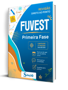 Apostila FUVEST 2026 - Primeira Fase - Direto ao Ponto