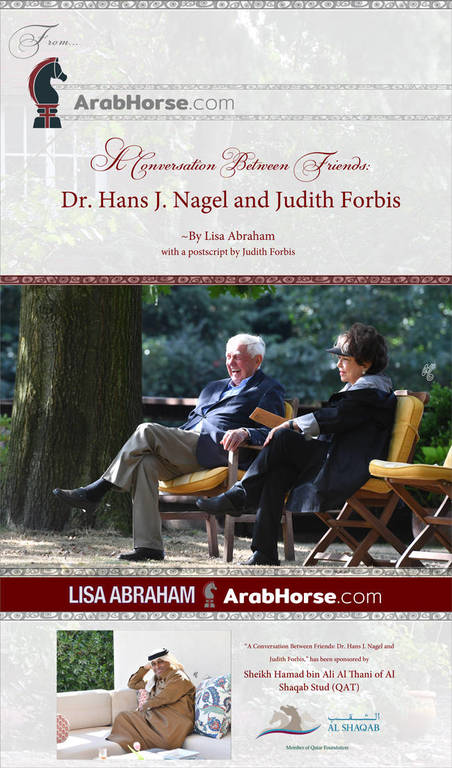 From Lisa Abraham and Arabhorse.com: A Conversation Between Friends: Dr. Hans J Nagel and Judith Forbis