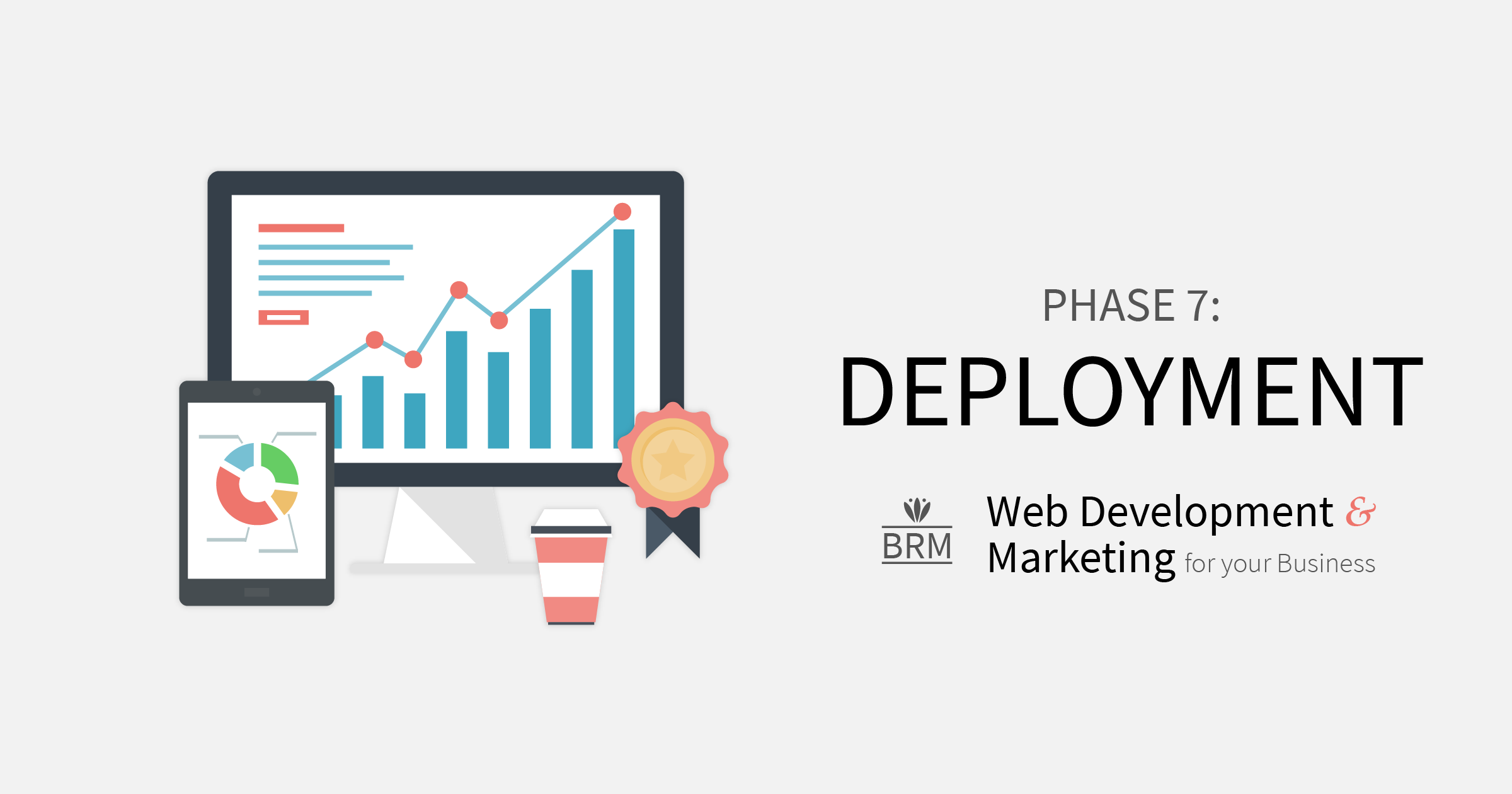 Deployment: Phase seven in our web design process