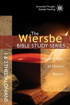 The Wiersbe Bible Study Series: 1 & 2 Thessalonians