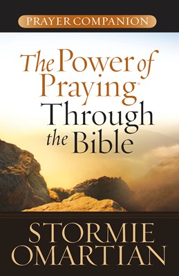 The Power of Praying® Through the Bible Prayer Companion