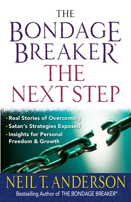 The Bondage Breaker®--The Next Step