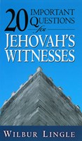 20 Important Questions for Jehovah’s Witnesses (eBook)