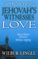 Approaching Jehovah’s Witnesses in Love (eBook)