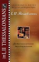 Shepherd's Notes: I & II Thessalonians (eBook)